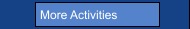 More Activities